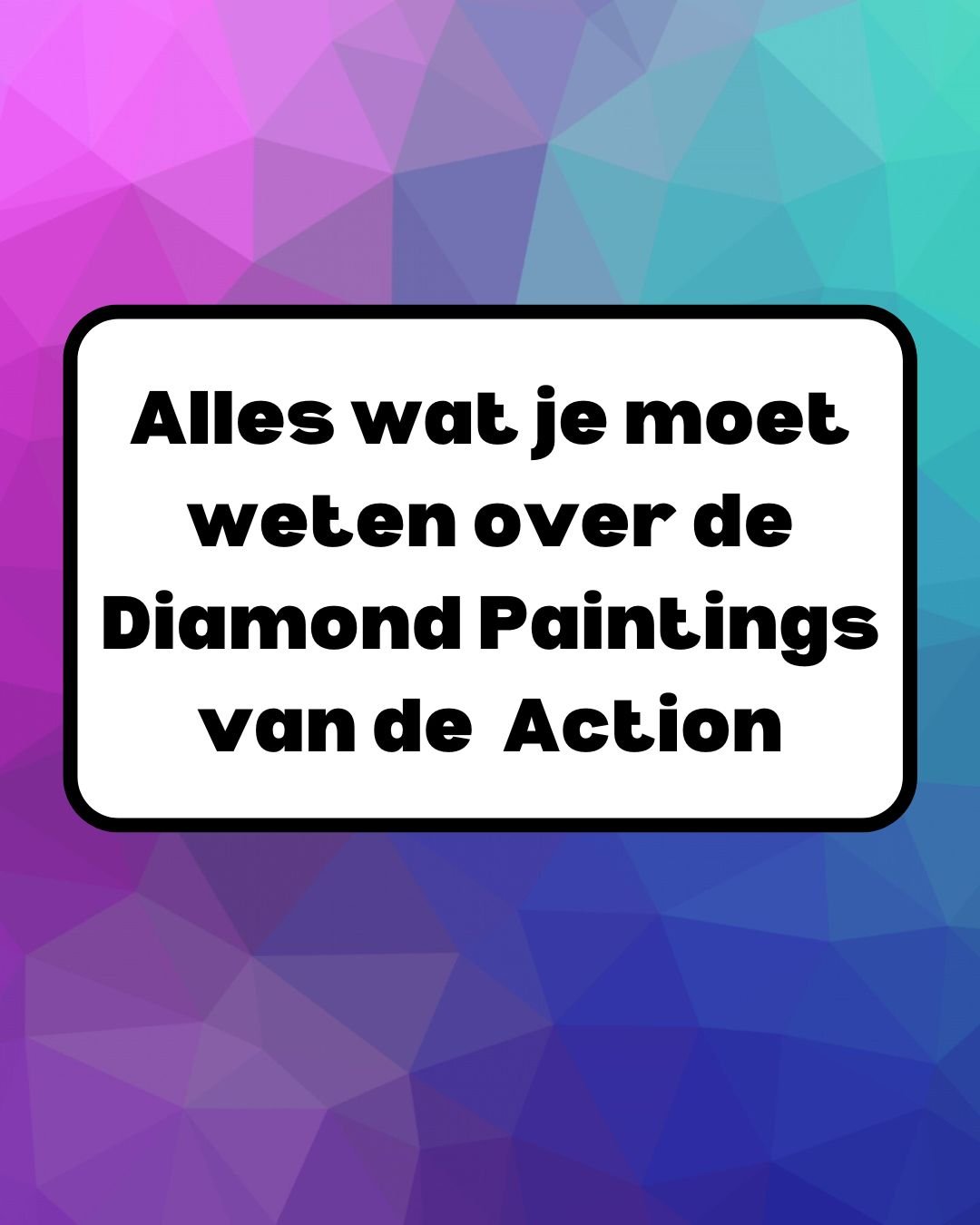 Diamond Painting Action - Goed of Slecht? - Glittercraft